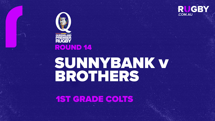 QPR Colts 1 Round 14: Sunnybank v Brothers