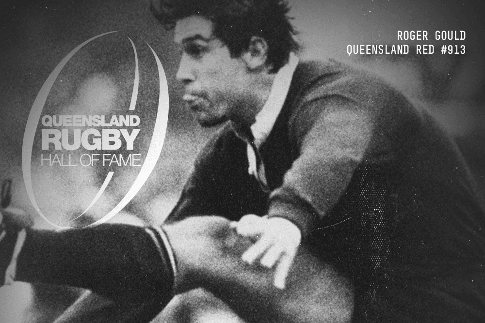 Queensland #913 Roger Gould is to be inducted in the Queensland Rugby Union Season Launch next February