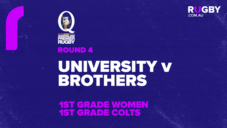 QPR Round 4: UQ v Brothers